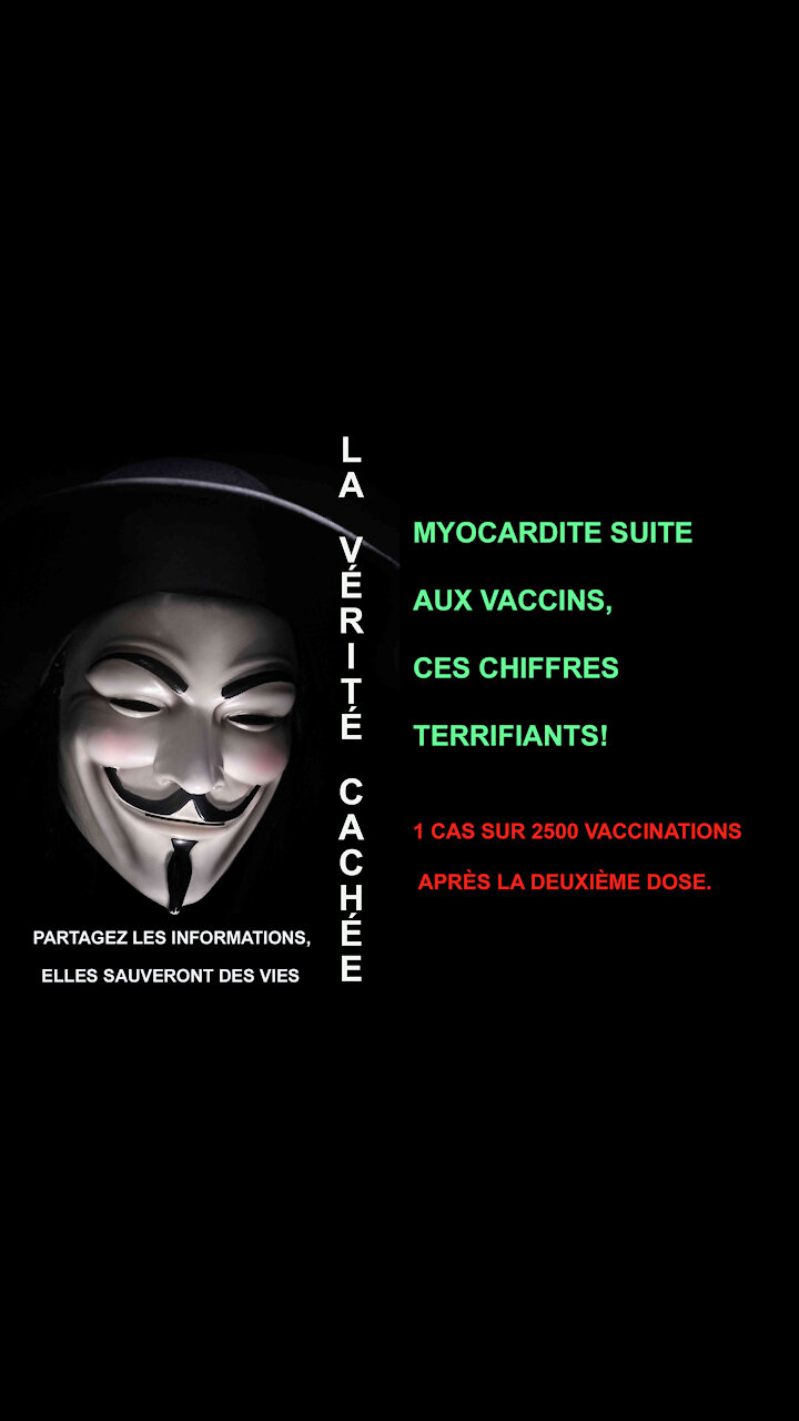 LA VERITE CACHEE | MYOCARDITE SUITE AUX VACCINS, CES CHIFFRES TERRIFIANTS!