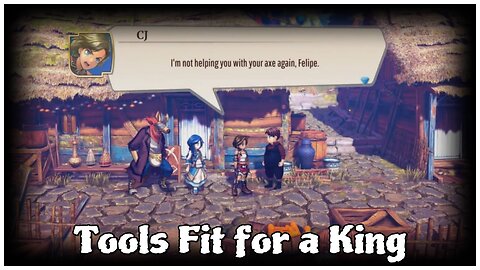 Eiyuden Chronicle: Rising - Tools Fit for a King