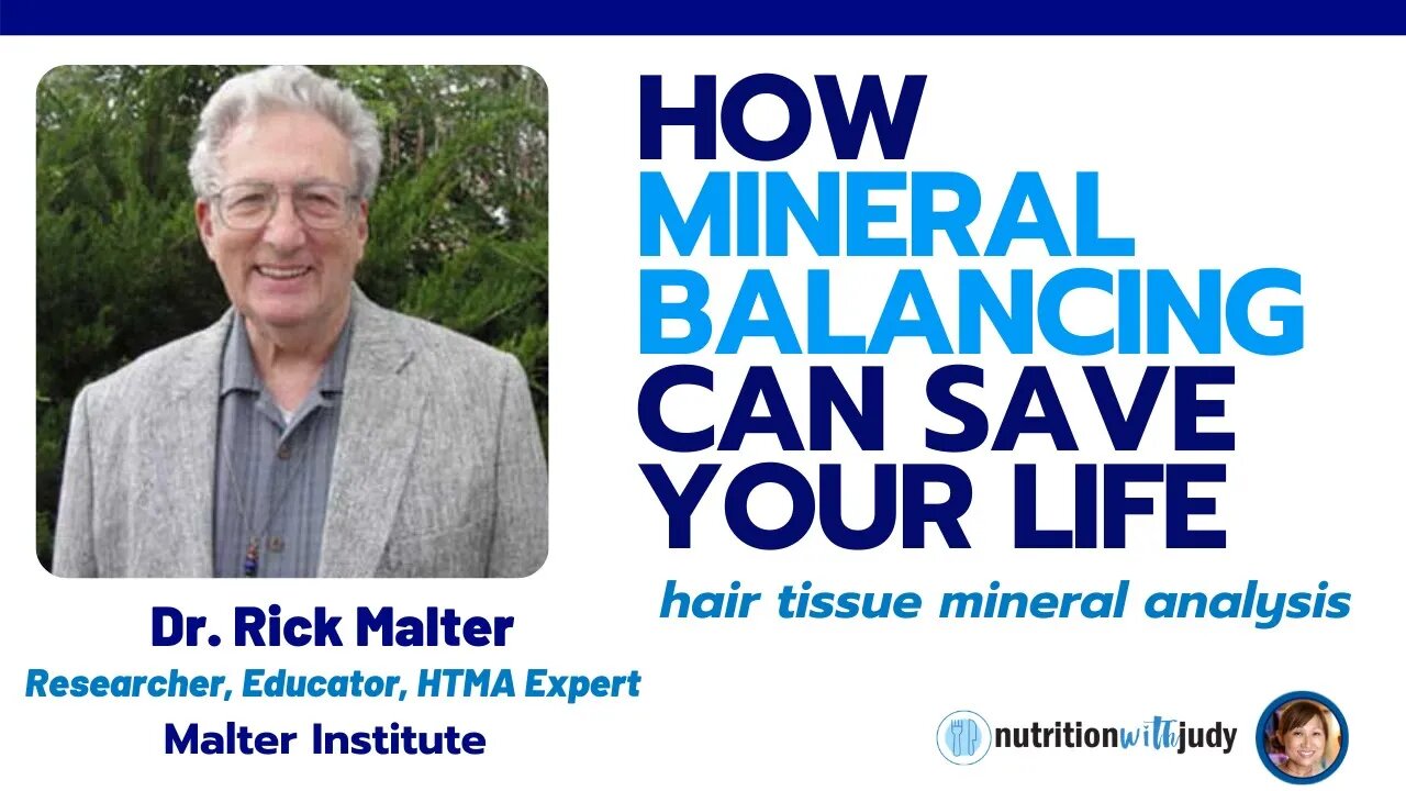 How Mineral Balancing Can Save Your Life - Expert Dr. Rick Malter on Hair Tissue Mineral Analysis