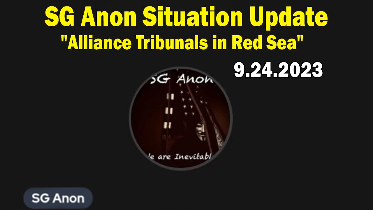 SG Anon Situation Update Sep 24: Alliance Tribunals in Red Sea, Prighozin Alive in Africa