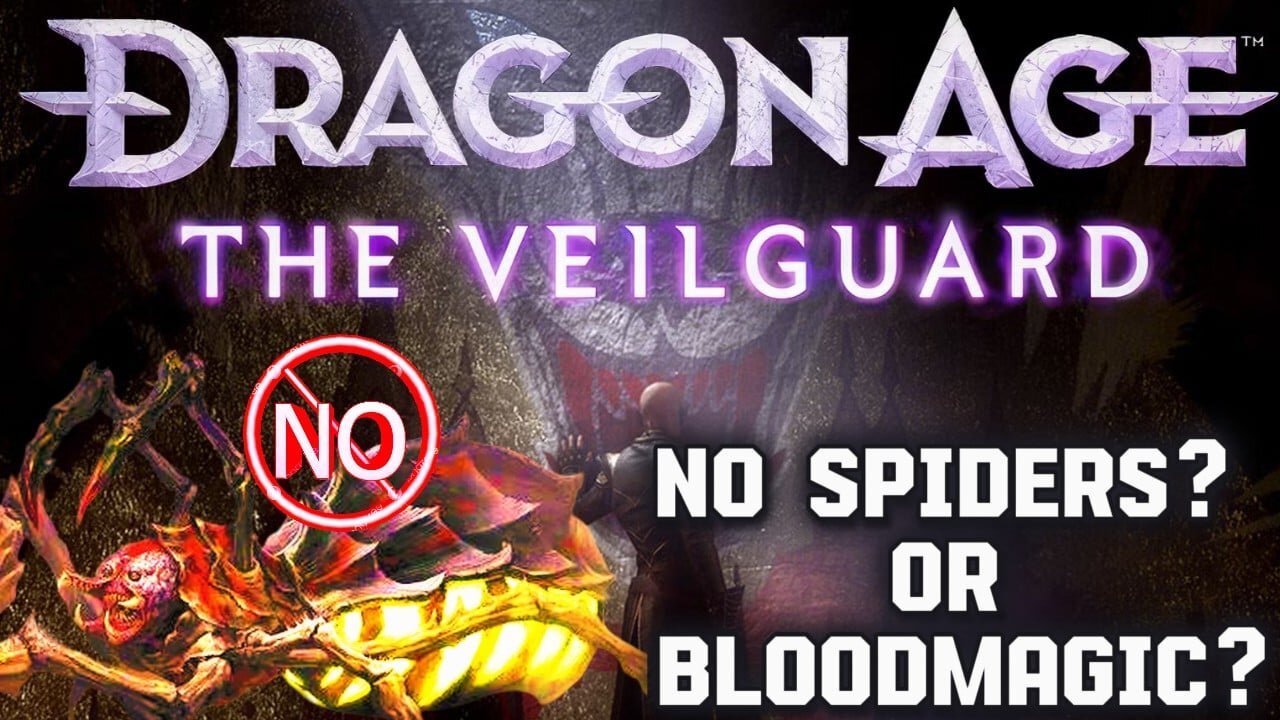 BioWare removing Spiders AND Blood Magic from Dragon Age: The Veilguard