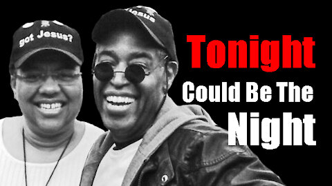 Celebrating 32 Years Of Marriage And Tonight Could Be The Night !!