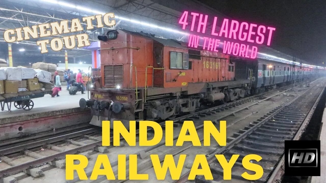 4th LARGEST RAILROAD in the World | A CINEMATIC Tour of the Indian Railways Incredible India! HD