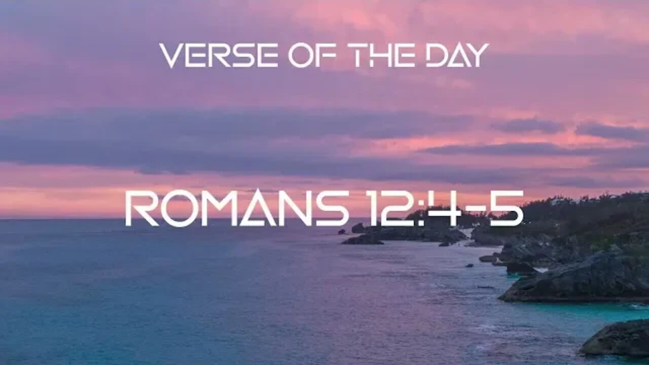 August 27, 2022 - Romans 12:4-5 // Verse of The Day