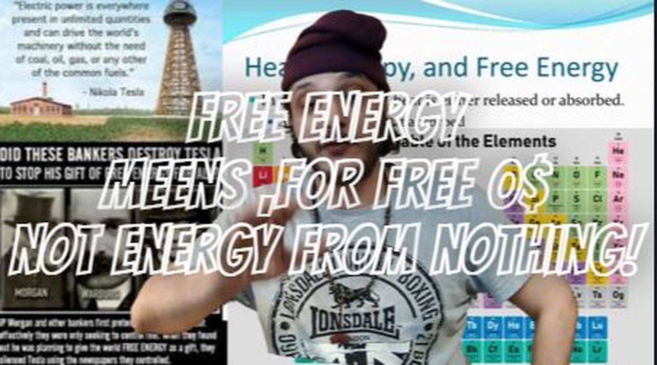 Free Energy meens 0$, not energy from nothing , Energy is everywhere