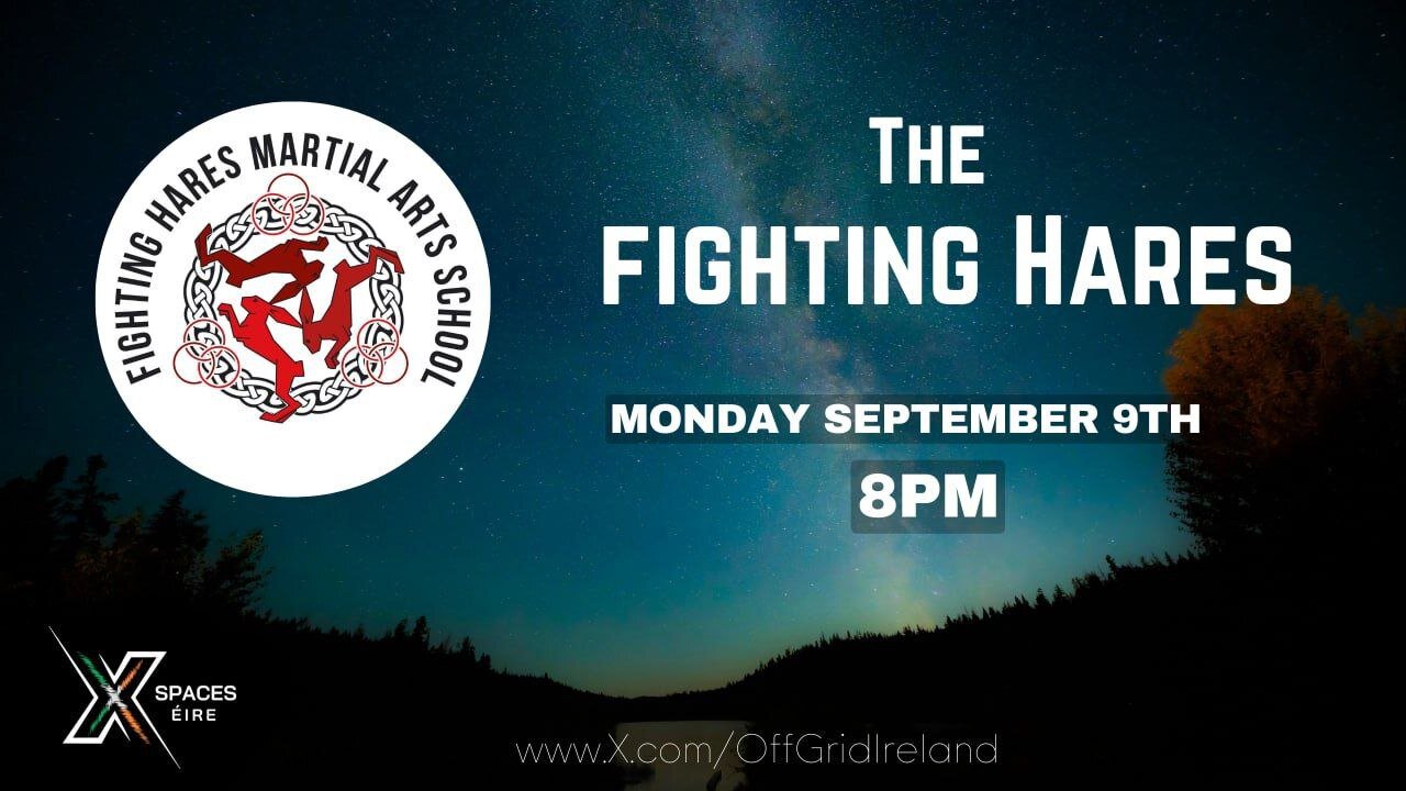 The Fighting Hares Tonight @ 8pm On XSPACES