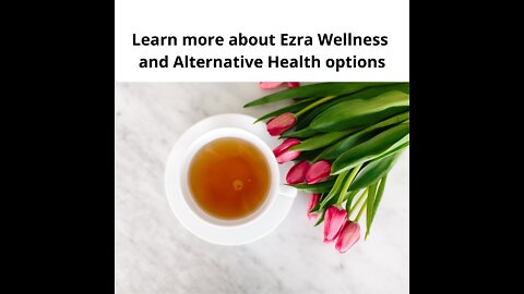 Learn about Ezra Wellness and more