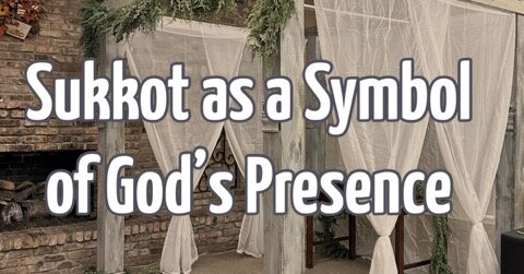 Sukkot as a Symbol of God's Presence