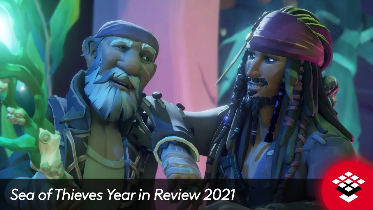 Sea of Thieves Year in Review 2021