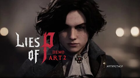 Lies of P Demo Part 2