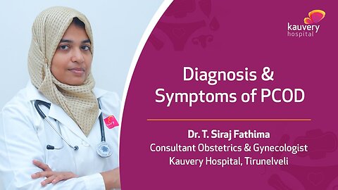 Diagnosis & Symptoms of PCOD