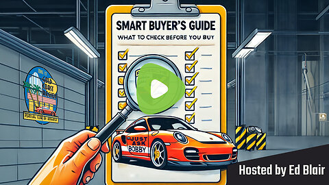 Smart Buyer's Guide to Used Porsches: What to Check Before You Buy | Just Ask Bobby Ep.4