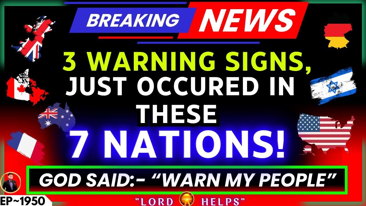 GOD SAYS! “LOOK WHAT JUST HAPPENED IN 7 NATIONS”! Prophetic Word Today!