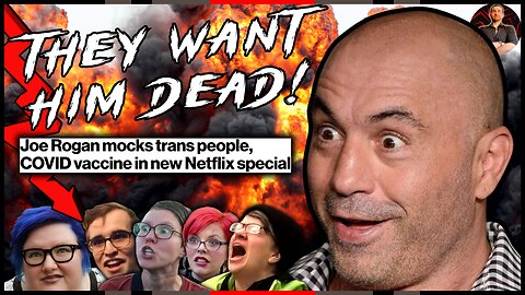 Joe Rogan TRIGGERS Woke FREAKS With NEW Comedy Special!