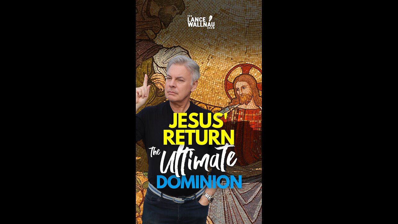 Jesus' Return: The Ultimate Dominion