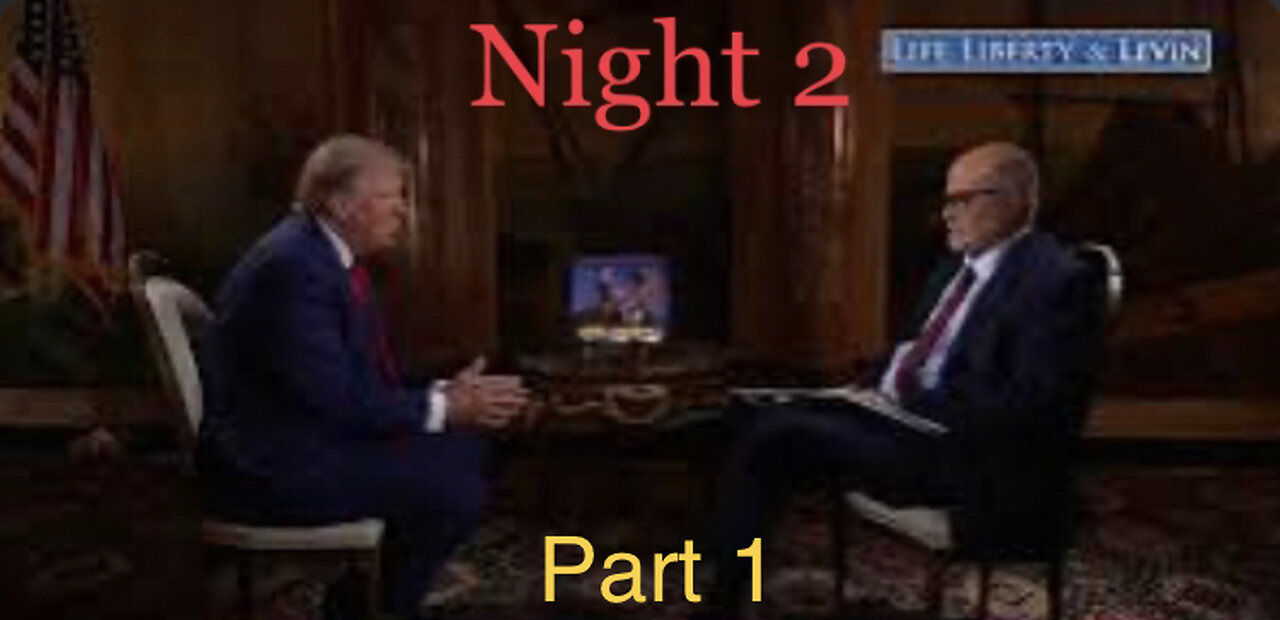 Mark Levin Interviews Trump [Night 2 Part 1]