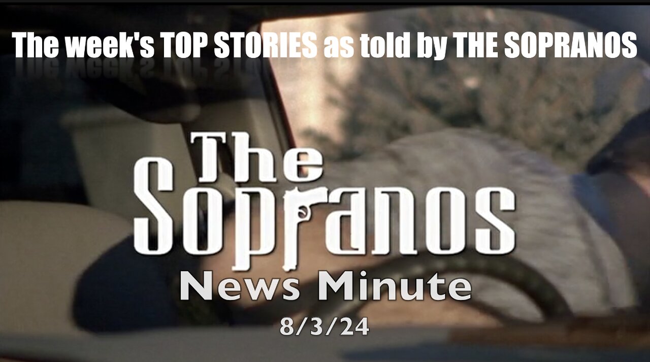 The Sopranos News Minute (8/3/24)