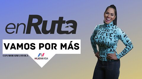 Vamos por Mas - Moraima Oyola