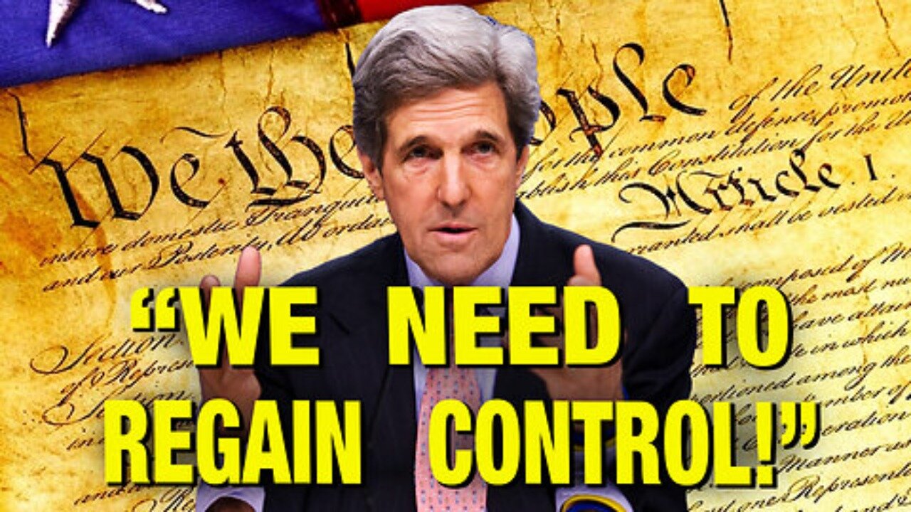 John Kerry Elites Need to Regain Control Unbelievable Attack on the Constitution