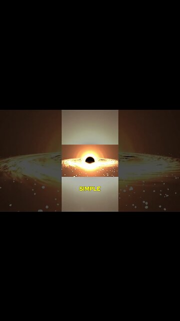 MindBlowing Simplicity of Black Holes Secrets of the Universe Revealed
