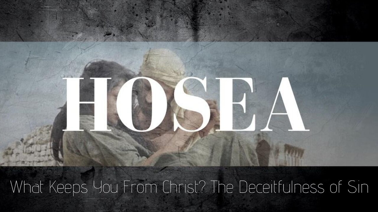 What Keeps You from Christ? The Deceitfulness of Riches - Hosea 12