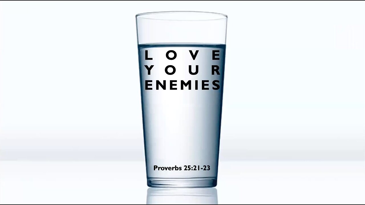 Love Your Enemies