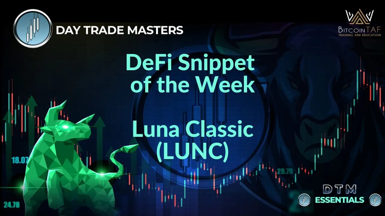 DeFi Snippet of the Week - Luna Classic (LUNC)