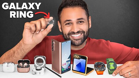 I tested every new Samsung product!