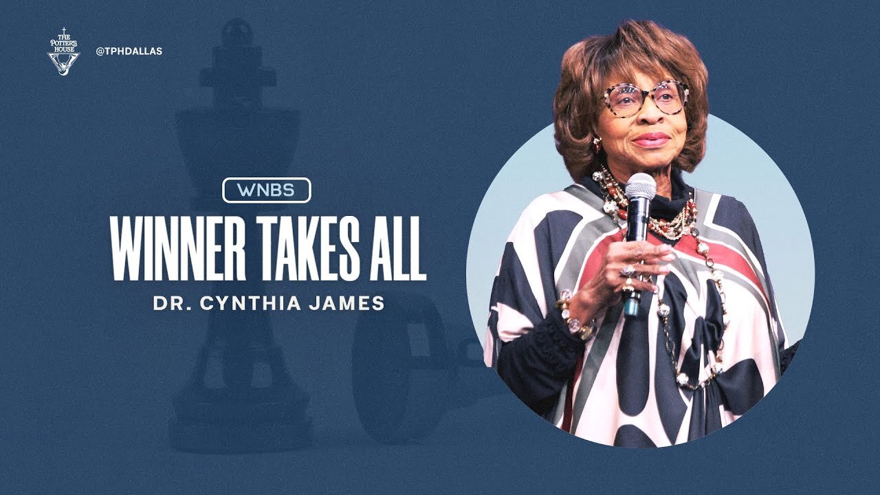 Winner Takes All - Dr. Cynthia James