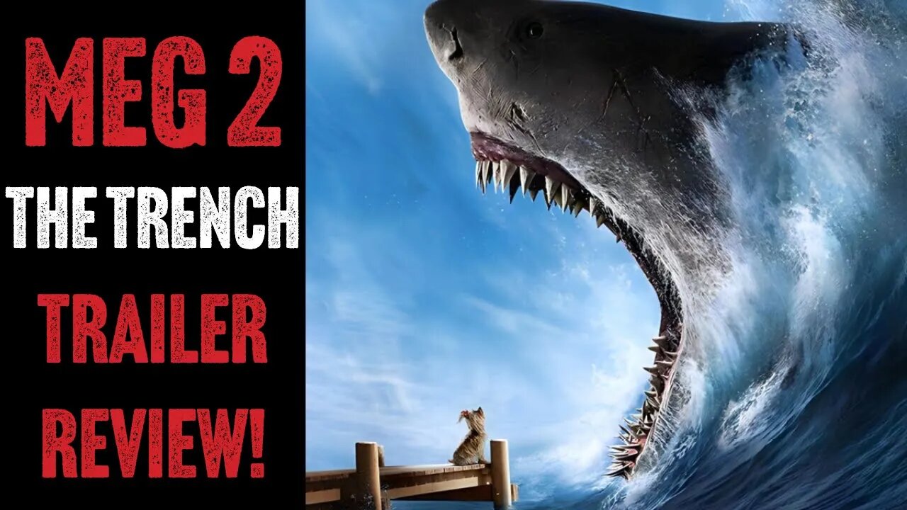 MEG2: The Trench Trailer Review!