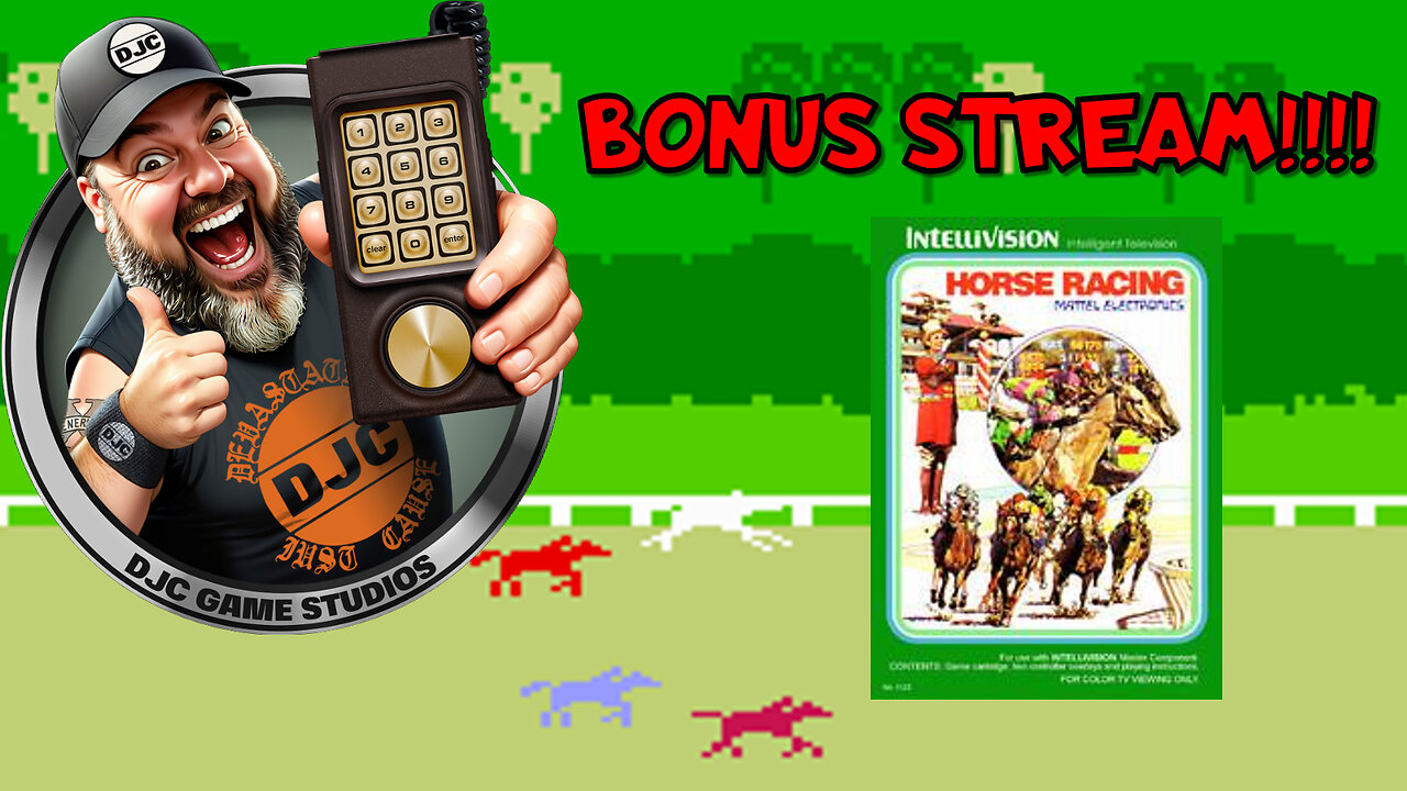 The Bonus Hour!! Intellivision Horse Racing LIVE with DJC! - Rumble Exclusive