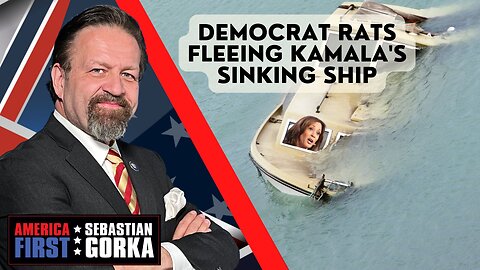 Sebastian Gorka FULL SHOW: Democrat rats fleeing Kamala's sinking ship