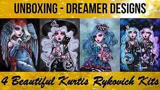 Dreamer Designs unboxing | 4 Kurtis Rykovich Kits