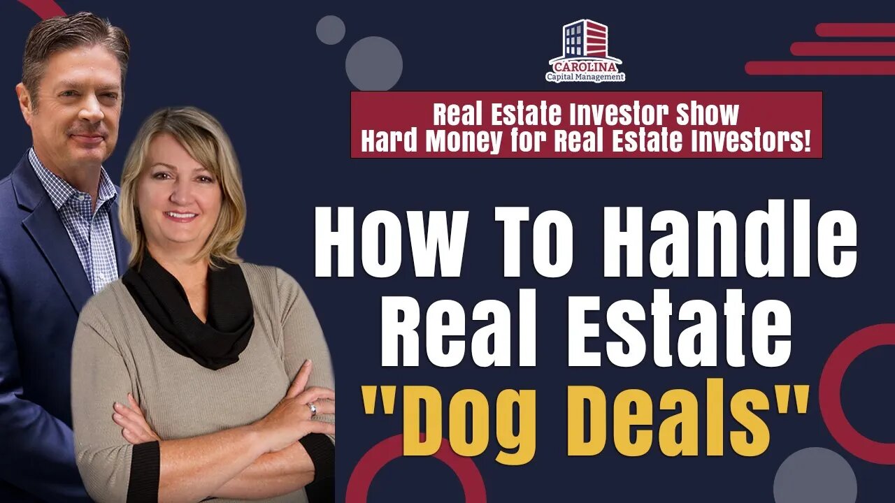 How To Handle Real Estate "Dog Deals" | REI Show - Hard Money For Real Estate Investors