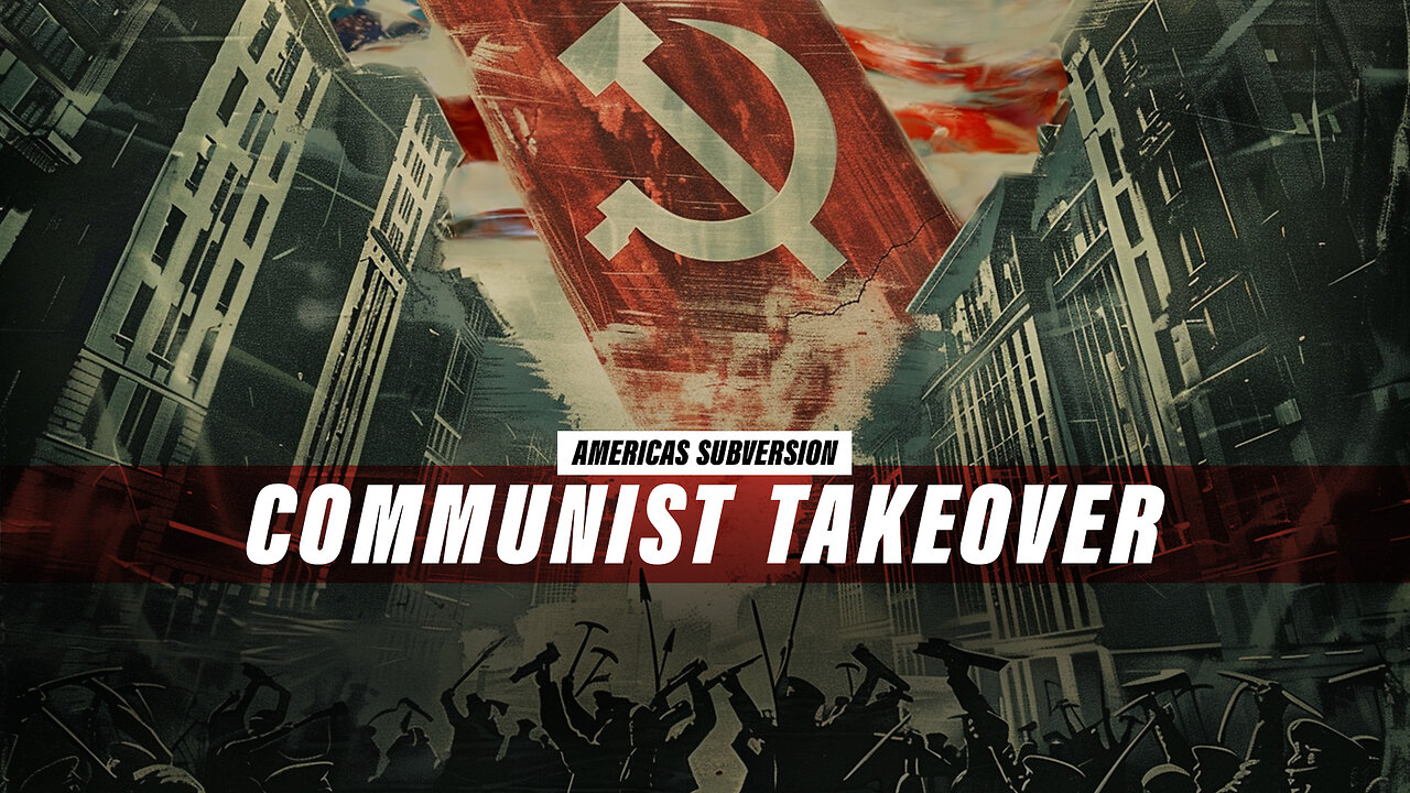 How Communists Took Over America (Part 3)