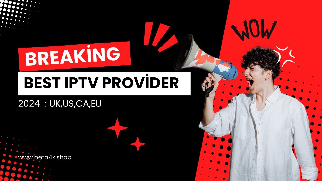 Best IPTV Service Provider for 2024| UK,US,CA,EU