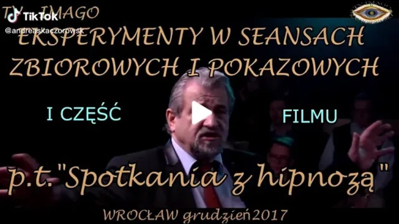 SPOTKANIE Z HIPNOZĄ, CZARY CZY MAGIA, PRAWDA CZY FAŁSZ, CZŁOWIEK W TRANSIE, HIPNOTYZOWANI /CZĘŚC I/