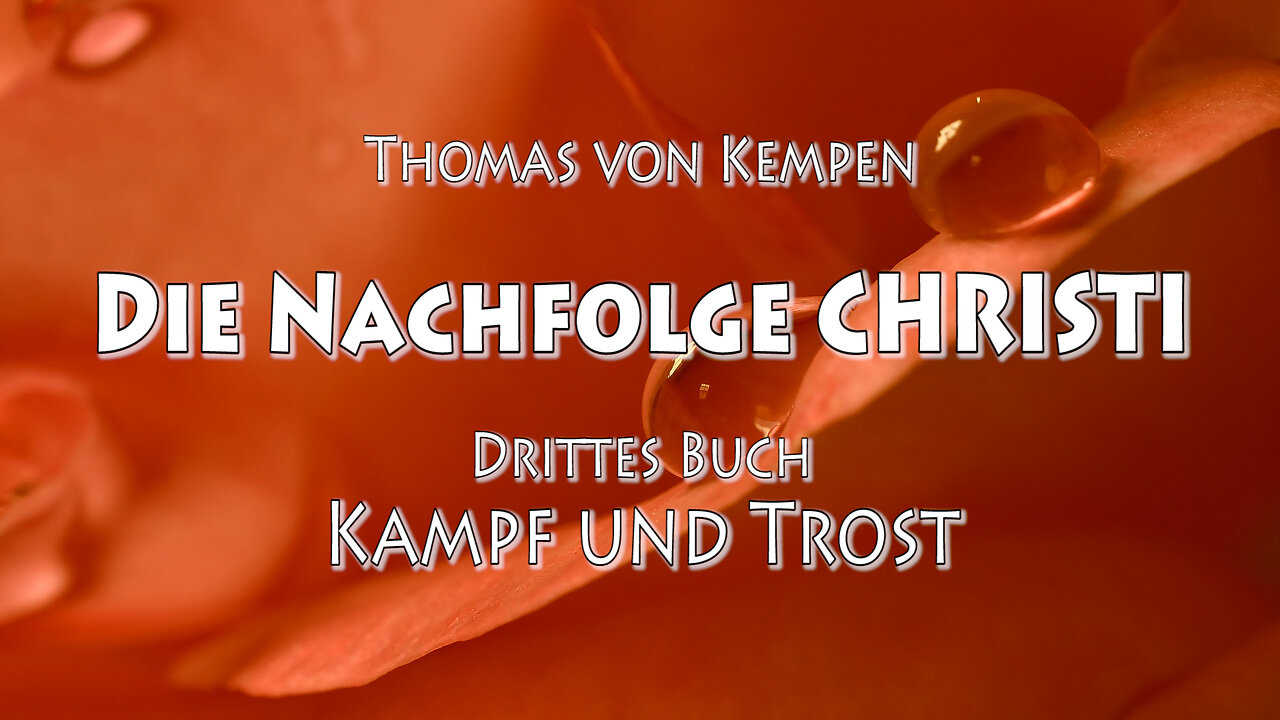 DIE NACHFOLGE CHRISTI - T.v.K. 3. BUCH - 23. Kap - VIER QUELLEN GROSSEN FRIEDENS