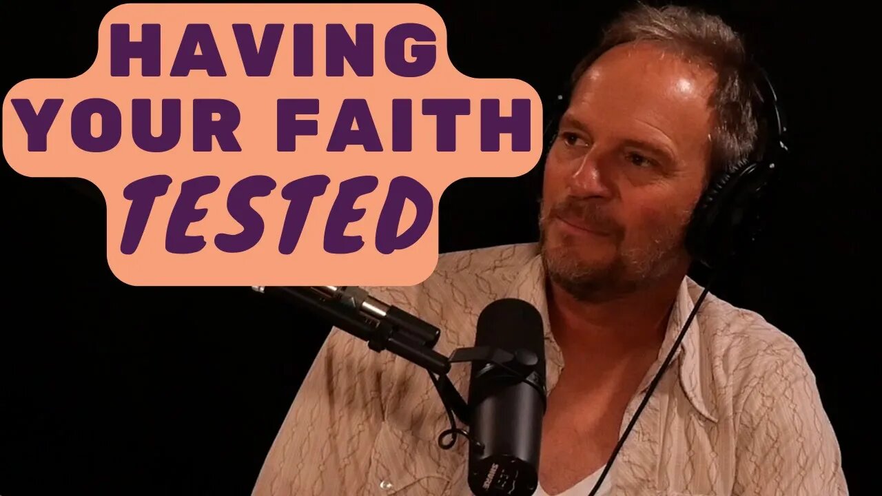 Having Your Faith Tested