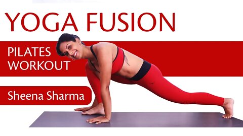 Yoga Fusion Workout, Yogalates, Burn Calories, Increase Heart Rate with Cardio with Sheena