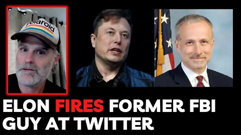 Elon Fires Former FBI Guy at Twitter