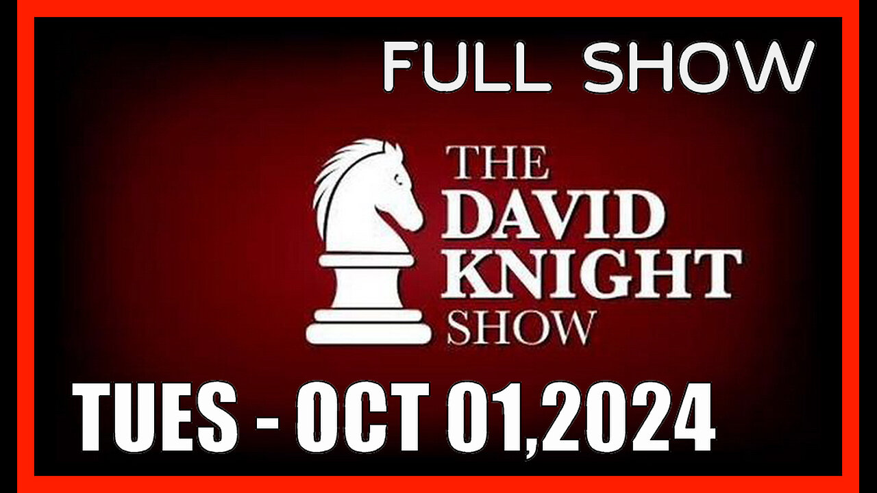 DAVID KNIGHT (Full Show) 10_01_24 Tuesday