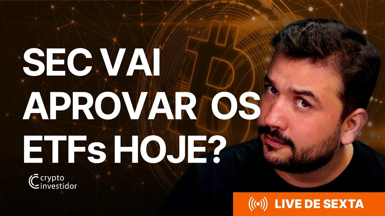 SEC VAI APROVAR OS ETFs HOJE? Análise do BTC ETH DXY NASDAQ SPX