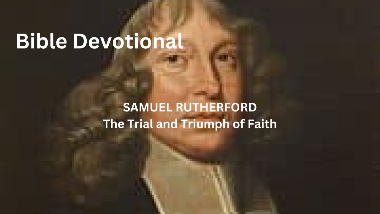 The Trial and Triumph of Faith