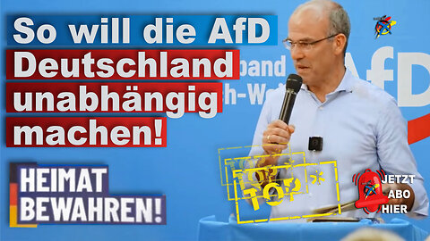 So will die AfD Deutschland unabhängig machen! Dr. Rainer Rothfuß, AfD