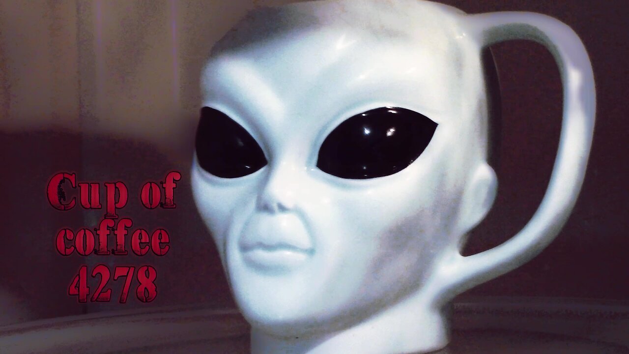 cup of coffee 4278---Information Gathering About UFO/UAPs; What Do You Think? (*Salty Language)