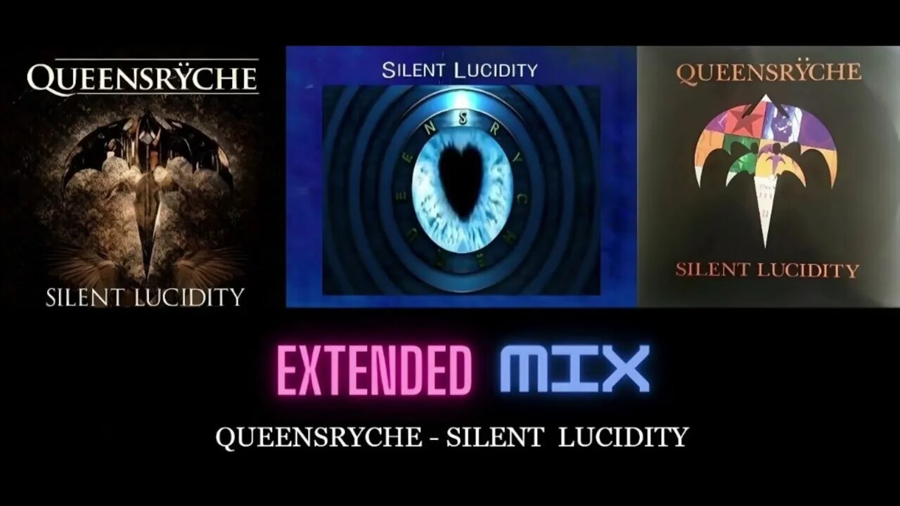 Queensrÿche - Silent Lucidity (Extended Mix)