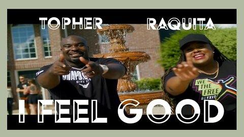 Topher I Feel Good Ft Raquita Harper Reaction