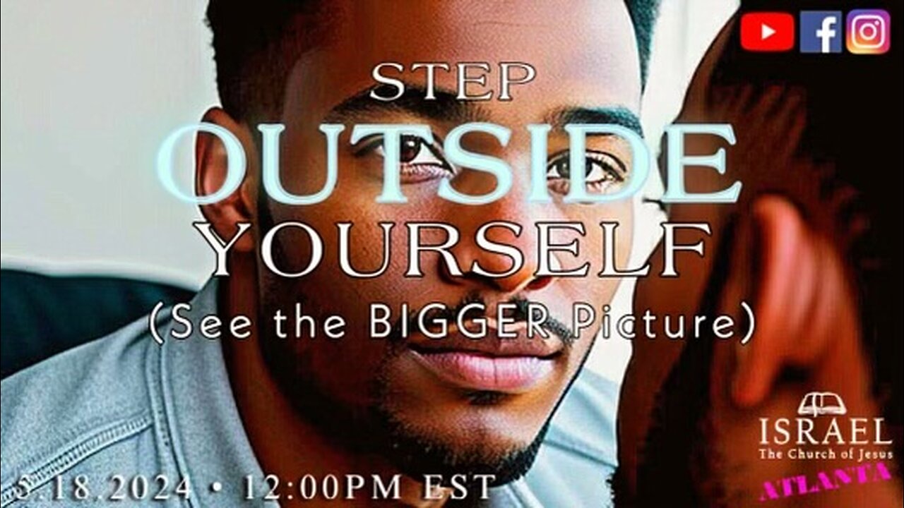 Step outside yourself (see the bigger picture)