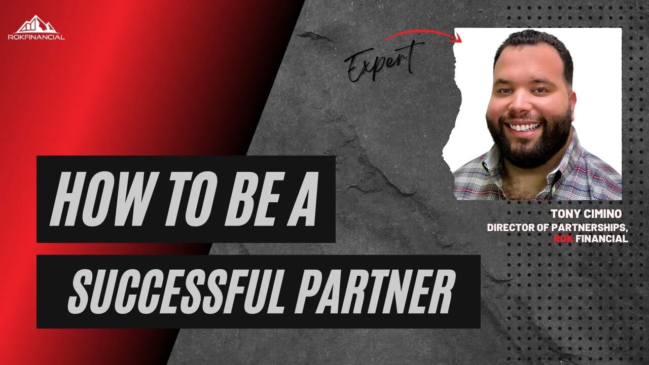 How to be a Successful Partner at ROK Financial